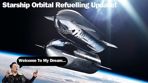 SpaceX's Next Big Leap: Mastering In-Orbit Refuelling!