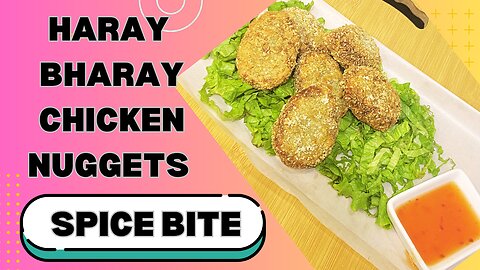 Haray Bharay Chicken Nuggets Recipe By Spice Bite By Sara