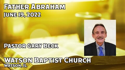 2022 06 19 Father Abraham
