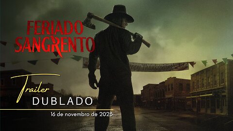 Feriado Sangrento | Trailer oficial dublado | 2023