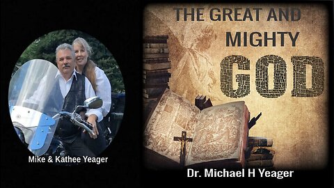 The Great and Mighty God by Doc Yeager