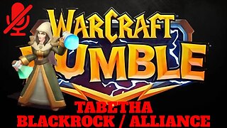WarCraft Rumble - Tabetha - Blackrock + Alliance