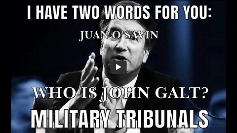 JAMES GRUNDVIG W/ JUAN O SAVIN- Tribunals, Tribunals, Tribunals. THX John Galt SGANON