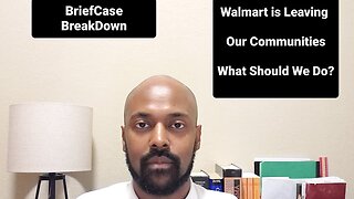 Walmart is Leaving Our Communities! What Should We Do?