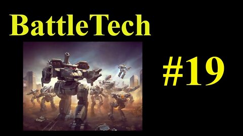 BattleTech #19 - Coach Is Coaching Newbies