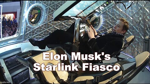 Elon Musk's Starlink Fiasco