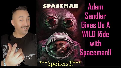 Spaceman (2024) Adam Sandler Gives Us a WILD Ride With This One!! - The Attic Review