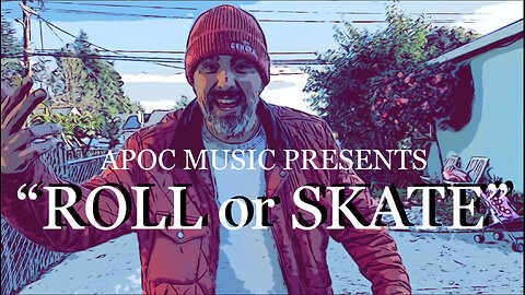 “ROLL or SKATE” 🔥Apoc Music Presents