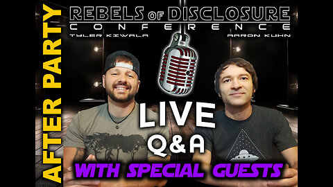 EP 304 | LIVE Q&A - REBELS OF DISCLOSURE AFTER PARTY w/Special Guests!