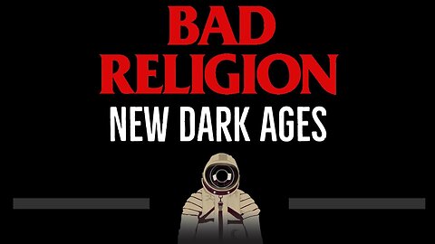 Bad Religion • New Dark Ages (CC) 🎤 [Karaoke] [Instrumental Lyrics]