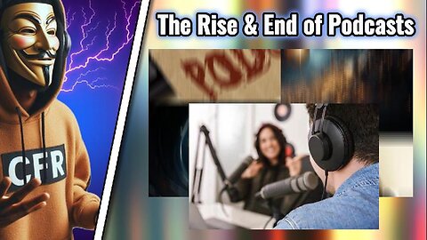 The Rise & End of Podcasting Pt 1