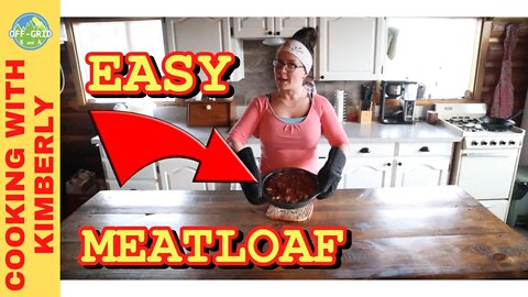 Meatloaf Recipe - How To Make THE BEST Meatloaf// Homestead Kitchen