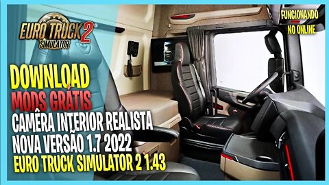 ▶️ETS2 1.43 CAMERA INTERIOR REALISTA NOVA VERÃO 1.7 0 EURO TRUCK SIMULATOR 2