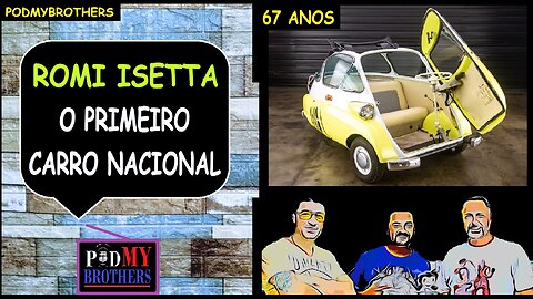 O CLÁSSICO ROMI ISETTA COMPLETA 67 ANOS