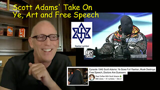 Scott Adams' Take On Ye, Art and Free Speech