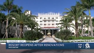 The Boca Raton resort reopens after renovations
