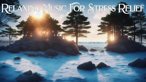 Relaxing Music For Stress Relief, Mind Healing Music, Meditation