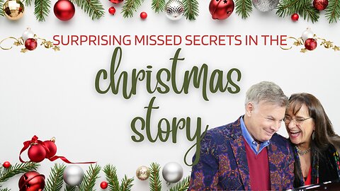 Surprising Missed Secrets In The Christmas Story | Lance Wallnau