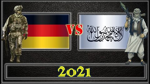 New data! Germany VS Taliban in afghanistan 2021 Military Power Comparison