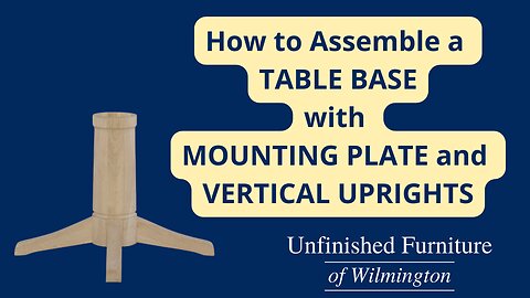 How to assemble a Table Base with Mounting Plate and Vertical Uprights