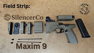 Field Strip: SilencerCo Maxim 9 (Integrally 9mm Semi-Auto Pistol)