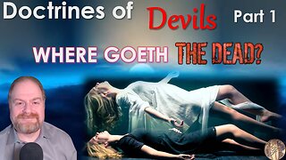 Doctrines Of Devils Part 1