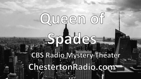 The Queen of Spades - CBS Radio Mystery Theater