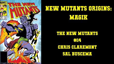 New Mutants Origins: Magik - The New Mutants #14 (FINALE)