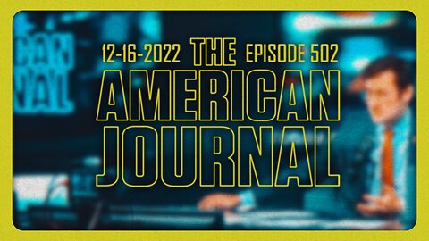 The American Journal - FULL SHOW - 12/16/2022