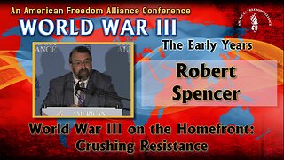 Robert Spencer: World War III on the Homefront: Crushing Resistance