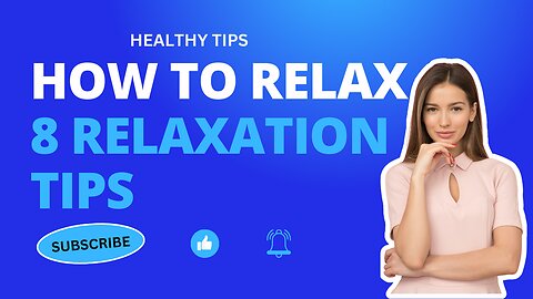 How to relax | Discover 8 relaxation tricks to transform your well-being! - Don't miss these tips!✨🎶