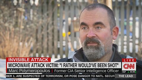 CIA agent Targeted by Pulsed Microwave DEW causing Traumatic Brain Injury would rather be Shot- CNN