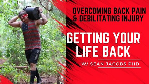 Overcoming Debilitating Injury & Aging - Getting Your Life Back with Sean Jacobs DPT