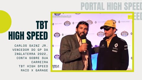 Carlos Sainz Jr. vencedor do GP da Inglaterra, conta sobre sua carreira | TBT High Speed
