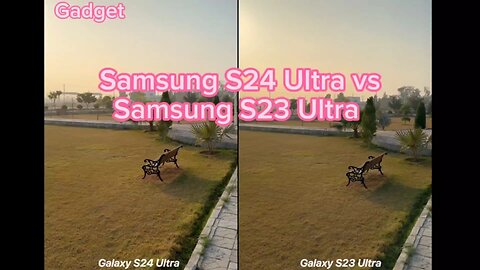Samsung S24 Ultra vs Samsung S23 Ultra Camera