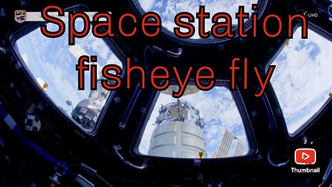 Space station fisheye fly through 4k ulltra HD