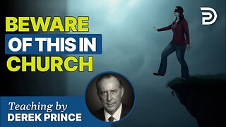 Derek Prince - This is Happening to Thousands - Take Heed That You Are Not Deceived