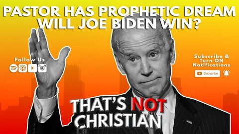 Pastor Dana Coverstone's Prophetic Dream. Will Biden Win?
