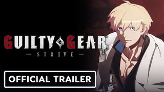 Guilty Gear Strive- Official Xbox Launch Trailer