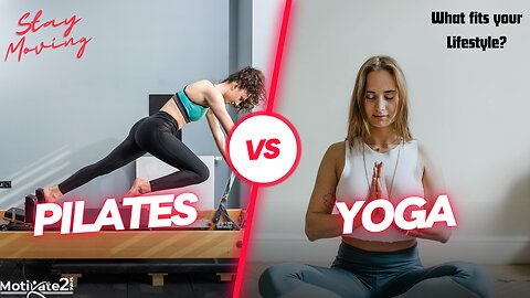 Discovering Harmony: Pilates vs. Yoga – Unveiling the Differences and Benefits