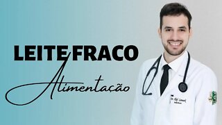 Leite fraco: o que fazer | Dr. Álef Lamark