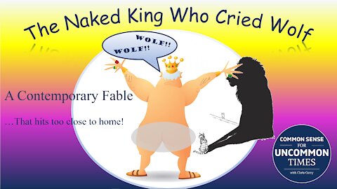 The Naked King Who Cried Wolf