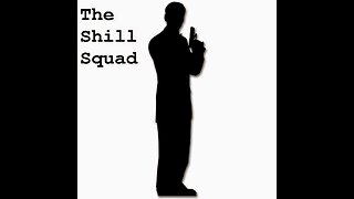 The Shill Squad