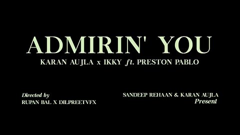 Admirin You by Karan Aujla