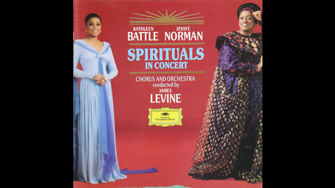 Kathleen Battle, Jessye Norman, James Levine - Spirituals In Concert (1991) [Complete CD]