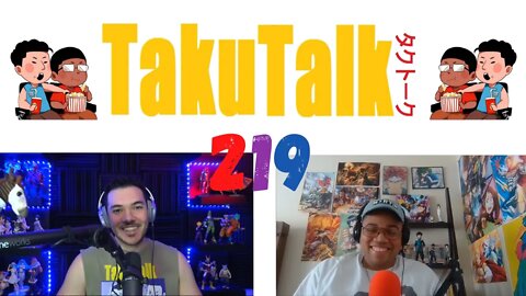 TAKUTALK 219- Third Times The Charm