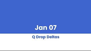 Q DROP DELTAS JAN 07