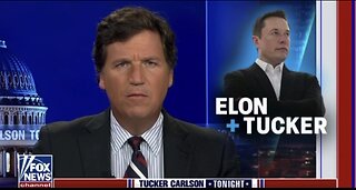 Tucker Carlson + Elon Day 2 [Part 1]