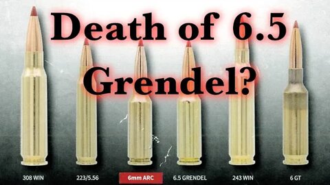 6 5 Grendel vs 6mm Arc