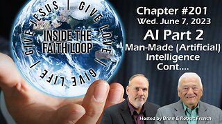 Man-Made (Artificial) Intelligence - Part 2 continued | Inside The Faith Loop